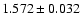 $1.572\pm0.032$