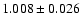 $1.008\pm0.026$