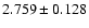 $2.759\pm0.128$
