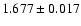 $1.677\pm0.017$
