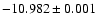 $-10.982\pm0.001$