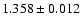 $1.358\pm0.012$