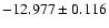 $-12.977\pm0.116$