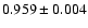 $0.959\pm0.004$