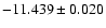 $-11.439\pm0.020$
