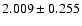 $2.009\pm0.255$