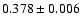 $0.378\pm0.006$