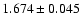 $1.674\pm0.045$