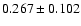 $0.267\pm0.102$