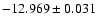 $-12.969\pm0.031$