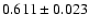 $0.611\pm0.023$