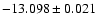 $-13.098\pm0.021$