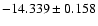 $-14.339\pm0.158$