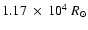 $1.17~ \times~ 10^4~R_{\odot}$