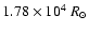 $1.78 \times 10^4~R_{\odot}$