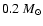 $0.2~M_{\odot}$