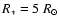 $R_\ast = 5~R_{\odot}$