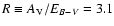 $R \equiv A_{\rm V}/E_{B-V} = 3.1$