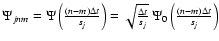 $\Psi_{jnm} = \Psi\left(\frac{(n-m)\Delta
t}{s_j}\right) = \sqrt{\frac{\Delta t}{s_j}}\hspace{.5ex}
\Psi_0\left(\frac{(n-m)\Delta t}{s_j}\right)$