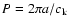 $P=2\pi a/c_{\rm k}$