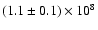 $(1.1\pm0.1)\times10^8$