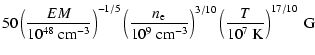 $\displaystyle 50 \left(\frac{EM}{10^{48}~{\rm cm^{-3}}}\right)^{-1/5}
\left(\fr...
...\rm cm^{-3}}}\right)^{3/10}
\left(\frac{T}{10^7~{\rm K}}\right)^{17/10}~{\rm G}$