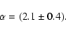 \begin{displaymath}\alpha = (2.1 \pm 0.4).
\end{displaymath}