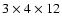 $3\times 4\times 12$