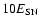 $10E_{{\rm SN}}$