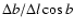 $\Delta b / \Delta l \cos b$