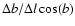 $\Delta b / \Delta l \cos(b)$
