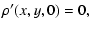 $\displaystyle \rho^{\prime}(x,y,0)=0,$