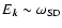 $E_{\vec k}
\sim \omega_{\rm SD}$