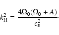 \begin{displaymath}k_{\rm H}^2 \equiv {{4\Omega_0(\Omega_0 + A)} \over
{c_{\rm s}^2}} \cdot
\end{displaymath}