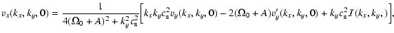 $\displaystyle v_x(k_x,k_y,0) =
{1 \over {4(\Omega_0 + A)^2 + k_y^2 c_{\rm s}^2}...
...(\Omega_0 +
A)v_y^\prime(k_x,k_y,0) + k_y c_{\rm s}^2{\cal I}(k_x,k_y,) \Big] ,$