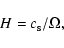 \begin{displaymath}H = c_{\rm s}/\Omega,
\end{displaymath}