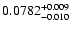 $0.0782^{\rm +0.009}_{-0.010}$