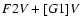 $ F2 {\it V} + [G1] {\it V} $