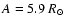${A}=5.9~R_{\odot}$