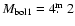 $M_{\rm bol1}=4\hbox{$.\!\!^{\rm m}$ }2$