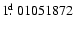 $1\hbox{$.\!\!^{\rm d}$ }01051872$