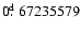 $0\hbox{$.\!\!^{\rm d}$ }67235579$