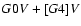$G0 {\it V} + [G4] {\it V}$