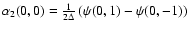 $\alpha_2(0,0) =
\frac{1}{2\Delta} \left( \psi(0,1) -\psi(0,-1) \right)$