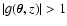 $\left\vert g(\vec\theta, z) \right\vert > 1$