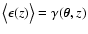 $\bigl\langle \epsilon(z) \bigr\rangle = \gamma(\vec\theta,z)$
