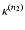 $\kappa^{(n_2)}$