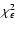 $\chi_{\epsilon}^2$
