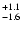 $_{\rm - 1.6}^{+ 1.1}$