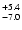 $_{\rm - 7.0}^{+ 5.4}$